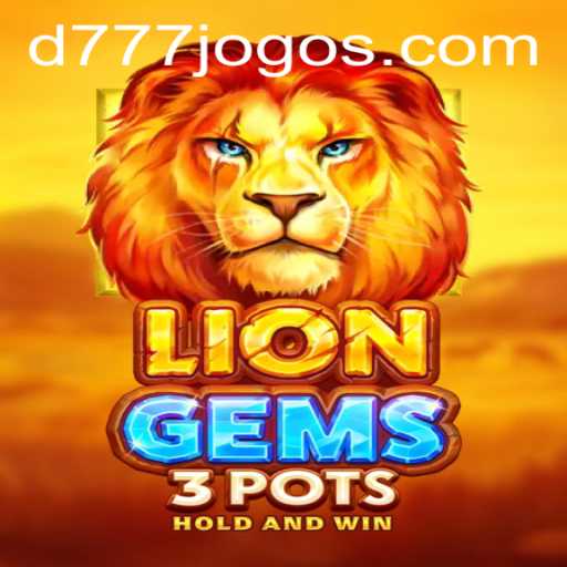 Unveiling the Excitement of LionGems3pots: A D777 Adventure